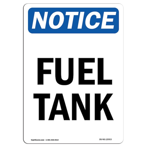 Safety Sign, OSHA Notice, 5" Height, Fuel Tank Sign, Portrait, 10PK